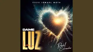 Dame la luz