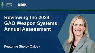Reviewing the 2024 GAO Weapon Systems Annual Assessment