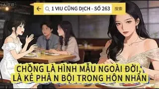 1 viu cũng dịch - số 263 | Trong lúc tụ tập bạn bè, tôi nghe thấy từ bàn bên cạnh