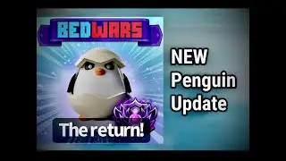 Returning to Roblox BedWars & NEW Catch the Penguins Update