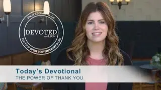 Devoted:  The Power of Thank You [Psalm 92:1-2]