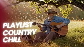 Country Relax - Soothing Country Tunes For Peaceful Days Out In Nature