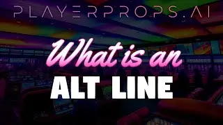 What is an Alt Line? Understanding Sports Betting Odds