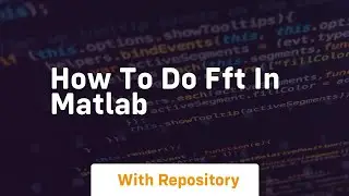 how to do fft in matlab