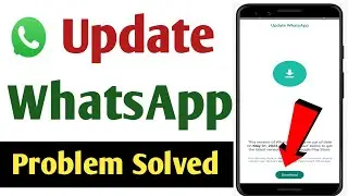 Update Whatsapp Problem Solve || How To Fix Whatsapp Update Problem ! In Hindi