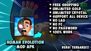 HUMAN EVOLUTION MOD APK [ NO PW ] || VERSI TERBARU!!!