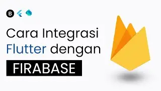 Integrasi Flutter dengan Firebase
