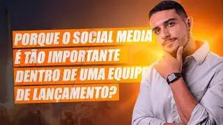 Qual a fun&ccedil;&atilde;o do Social Media em um lan&ccedil;amento?