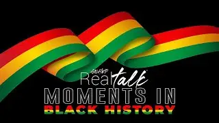 Real Talk - Black History Moment - Dr. Alissa Young