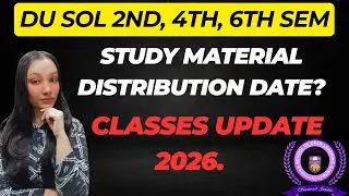 Du sol 2nd , 4th, 6th semester study material & Classes update 2026 | Du sol 2026 exam , classes