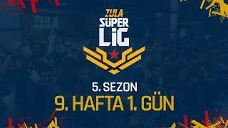 Zula Süper Lig 5. Sezon 9. Hafta 1. Gün Karşılaşmaları