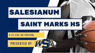 Salesianum Vs Tower Hill Varsity Boys Basketball