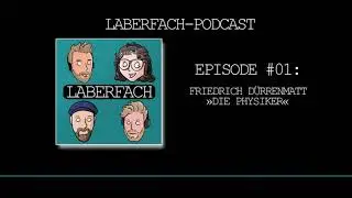 #01: Friedrich Dürrenmatt – Die Physiker