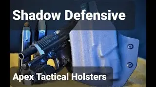 Shadow Defensive Apex Tactical Holsters