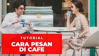 TUTORIAL CARA PESAN MAKAN DAN MINUM DI CAFE