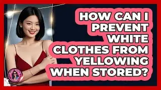 How Can I Prevent White Clothes From Yellowing When Stored? - Glam Girl's Closet