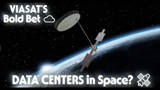 DATA CENTERS in Space? 🛰️ | VIASAT'S Bold Bet ☁️