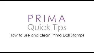 Prima Quick Tips - Doll Stamps