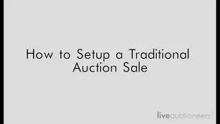 How to Setup a Traditional Auction Sale