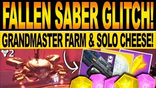 Destiny 2 | NEW GRANDMASTER GLITCH! Solo FALLEN SABER Farm, Fast & Easy CHEESE! Season Of The Chosen