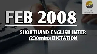 FEB 2008 SHORTHAND ENGLISH INTER SPEED 6:30mins DICTATION 🔊✍🏼🏆✨