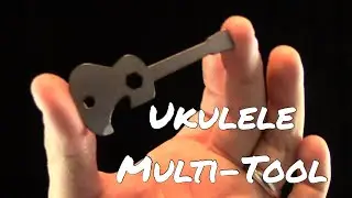 Ukulele Multi-Tool