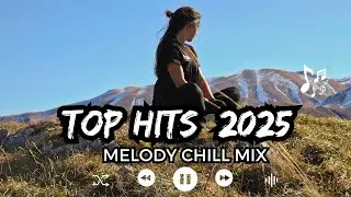 Top hits 2025 playlist ~ Trending music 2025 ~ Best songs 2025 updated weekly (Playlist Hits)