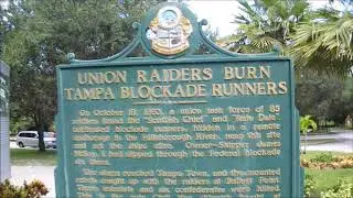 Union Raiders Burn Tampa Blockade Runners Historical Marker