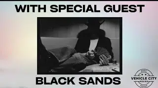 Vehicle City Sound Podcast interview with Black Sands