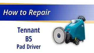 How to Replace the Pad Driver on the Tennant B5