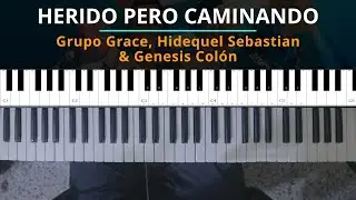 #TUTORIAL Wounded But Walking - Grupo Grace Feat Pastor Hidequel Sebastian & Genesis Colón - piano