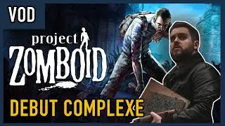 PROJECT ZOMBOID RP -- D&eacute;but de l'aventure horrifique