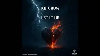 KETCHUM _ LET IT BE