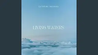 LIVING WATERS
