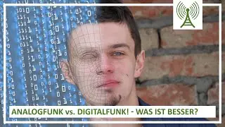 Digitalfunk vs. Analogfunk! Was ist besser?