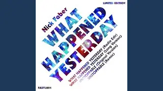 What Happened Yesterday (Radio Edit)