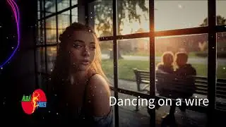 Dance on a Wire