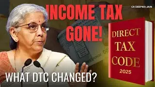 New Direct Tax Code 2025 ने बदला इतना कुछ। हुआ पुराना Income Tax Act खत्म।😲