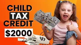 Child Tax credit 2024 | Child Tax Credit Explained
