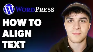 How to Align Text in Wordpress - (fast & Easy) (Full 2025 Guide)