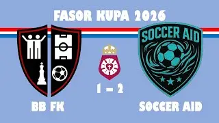 BB FK - Soccer AID (1-2)