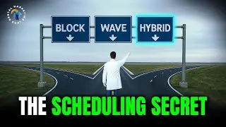 Block vs. Wave vs. Hybrid Scheduling &mdash; Which Actually Works?  | Ep 204