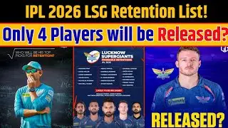 IPL 2026 LSG: Only 4 Players Be Released by Lucknow super Giant? New Plan of Justin Langer |LSG Team