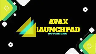 Avaxlaunchpad IDO Platform.