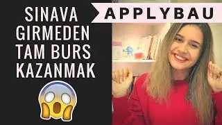 SINAVA GİRMEDEN TAM BURS KAZANMAK ! | APPLYBAU BAŞVURUM, SOSYOLOJİ , YKS