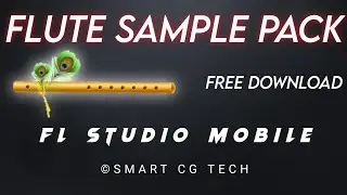 Flute Sample | FL Studio Mobile | Smart Cg Tech