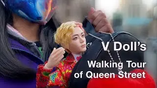 V Doll's Walking Tour of Queen Street