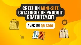 Cr&eacute;ez un QR Code pour Votre Catalogue de Produits : Tutoriel Simple et Rapide! 🚀📱