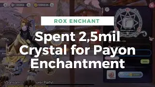 Payon Enchant on Weapon ROX - 10 Clicks only (Ragnarok X Ranger Falcon Build)