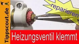 Heizungsventil klemmt - g&auml;ngig machen